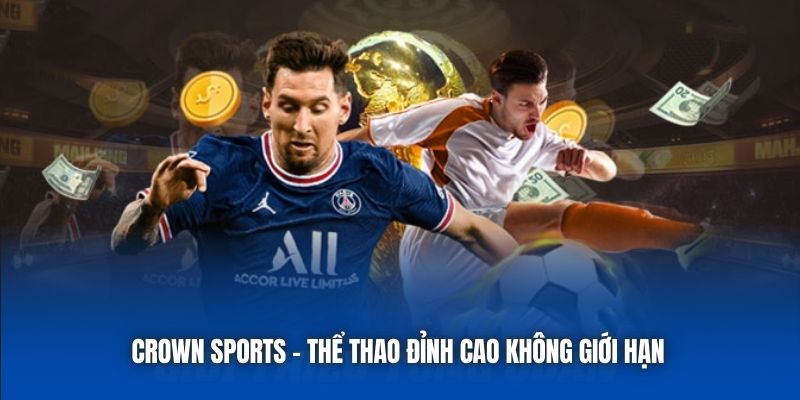 Crown Sports - thể thao đỉnh cao không giới hạn