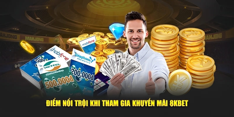 Khuyến mãi 8Kbet với hàng loạt chương trình cực hot